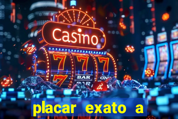 placar exato a qualquer momento bet365